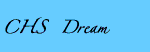 CHS Dream